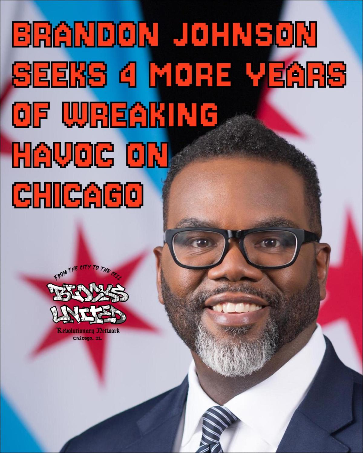 False promises, police brutality, & pulling cover for the pigs: Brandon Johnson Seeks 4 More Years Running&nbsp;Chicago